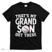 Thats My Grandson Out There Baseball Grandpa Grandma T-Shirt thumb 0