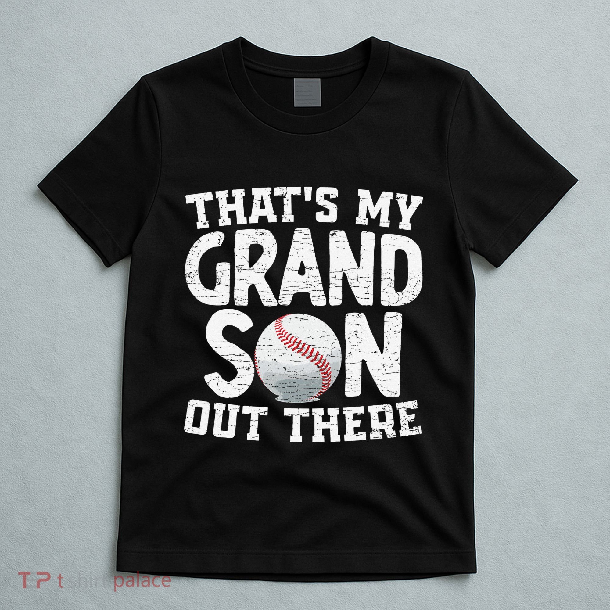 Thats My Grandson Out There Baseball Grandpa Grandma T-Shirt
