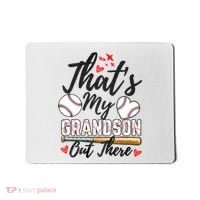 ThatS My Grandson Out There Baseball Grandma MotherS Day Mousepad thumb 0