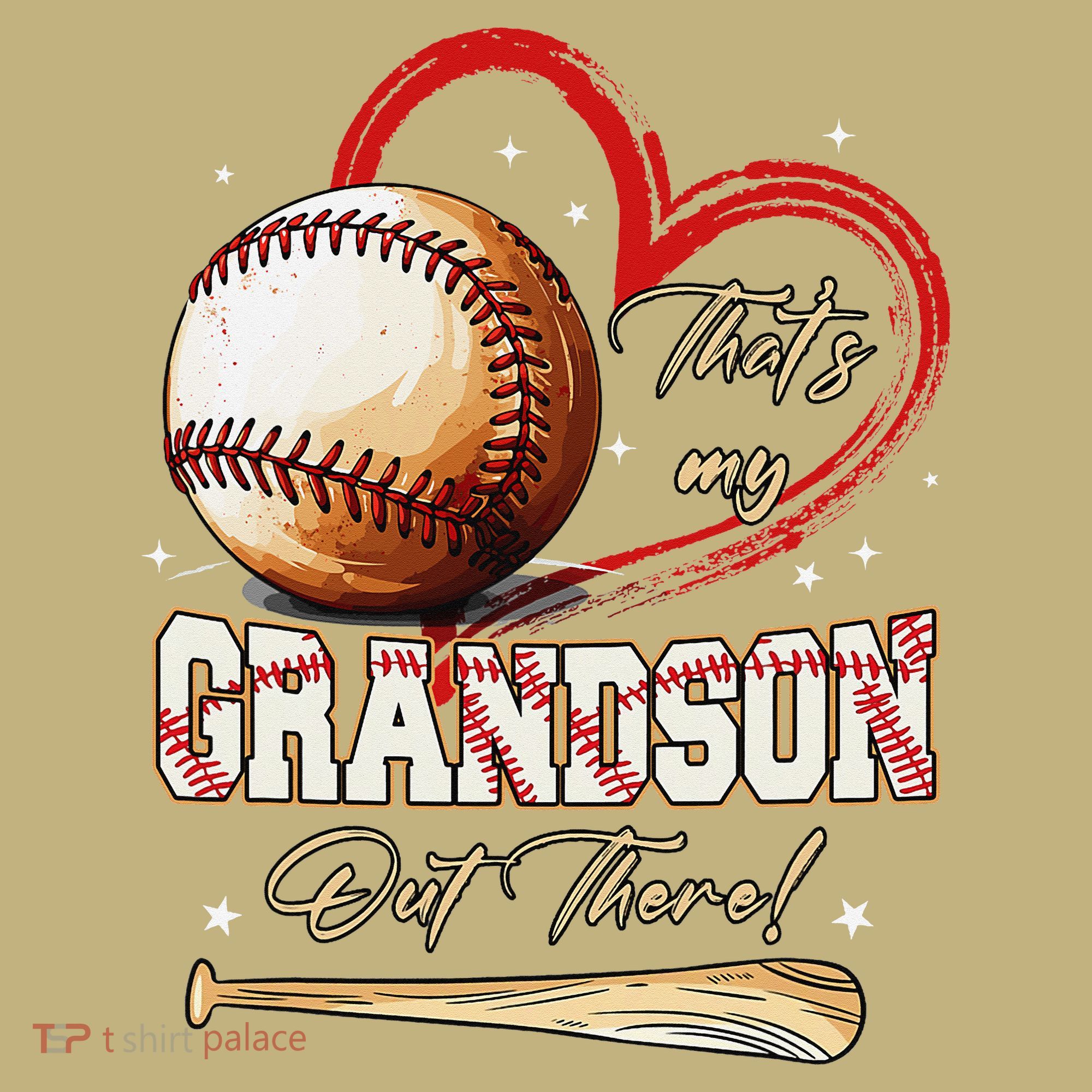 Thats My Grandson Out There Baseball Grandma Mothers Day T-Shirt