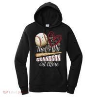 Thats My Grandson Out There Cool Family Baseball Biggest Fan Women's Hoodie thumb 0
