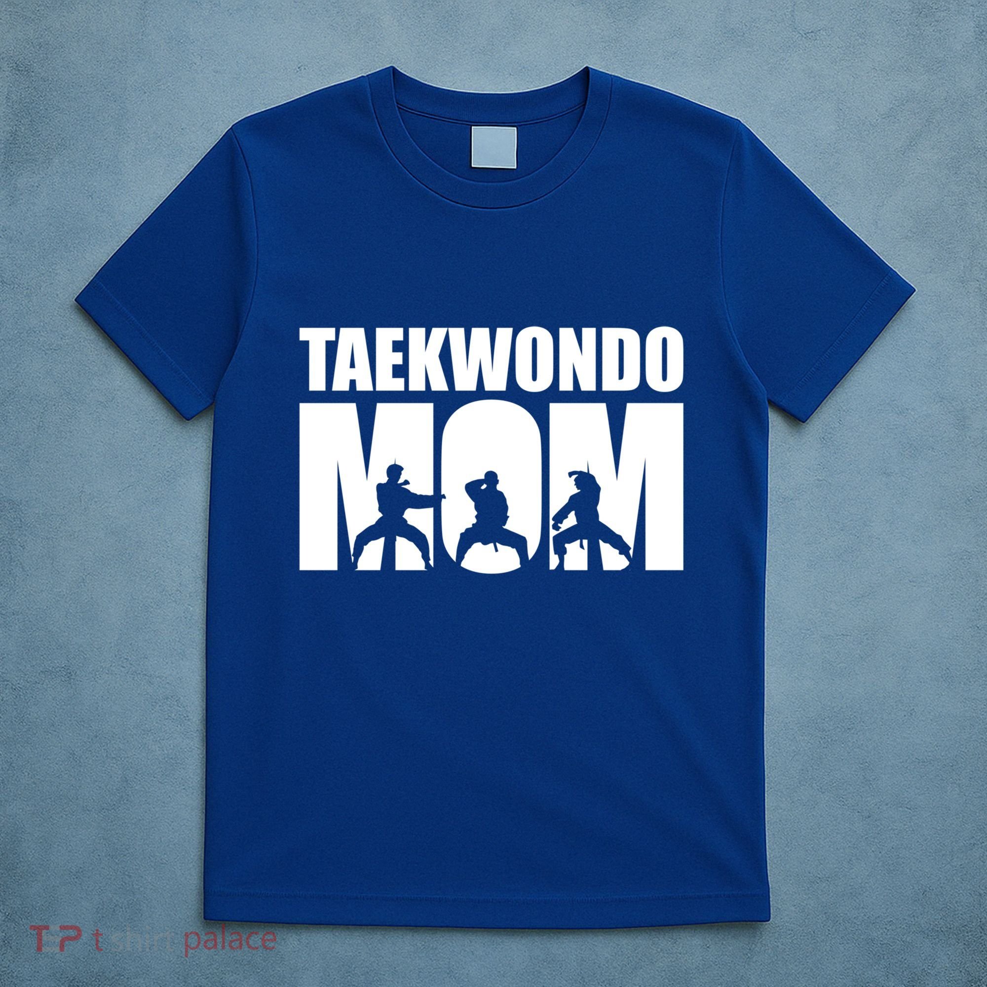 Taekwondo Mom Gift T-Shirt