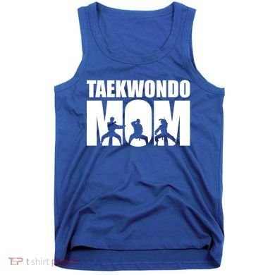 Taekwondo Mom Gift Tank Top