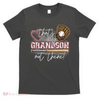 That's My Grandson Out There Proud Baseball Grandparent T-Shirt thumb 0