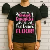ThatS My Granddaughter On The Dance Floor Grandparents T-Shirt thumb 6