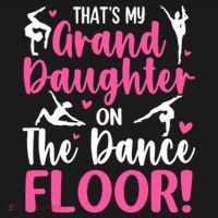 ThatS My Granddaughter On The Dance Floor Grandparents T-Shirt thumb 7