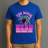 Too Much Head Said No One Ever Ten Pin Bowling Bowler T-Shirt thumb 3