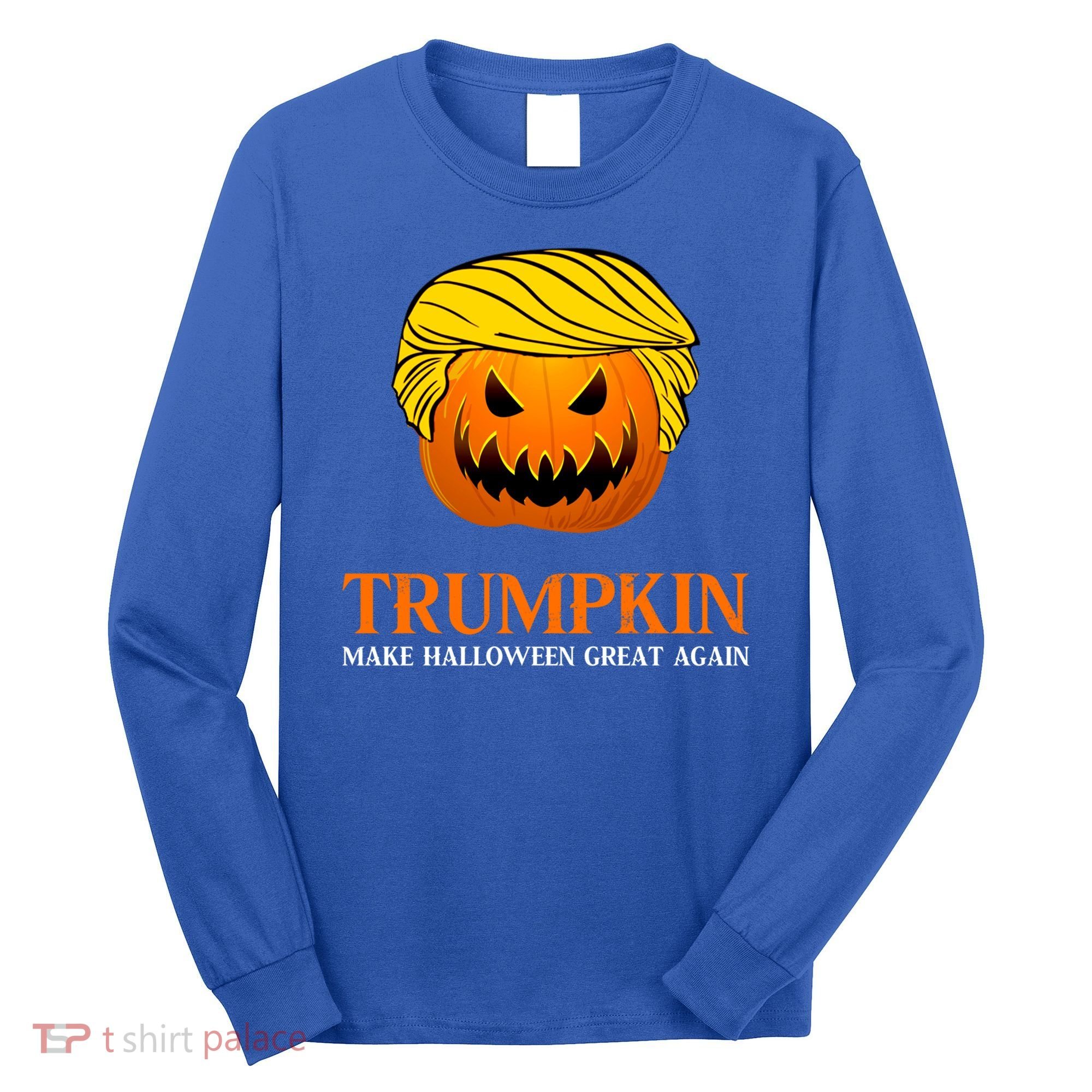Trumpkin Make Halloween Great Again Cool Gift Long Sleeve Shirt