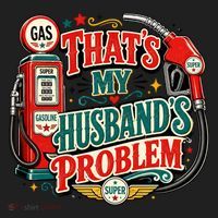 That's My Husband’s Problem Funny High Gas Prices Women's Sweatshirt thumb 2