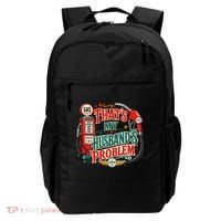 That's My Husband’s Problem Funny High Gas Prices Backpack thumb 0