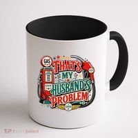 That's My Husband’s Problem Funny High Gas Prices Coffee Mug thumb 1