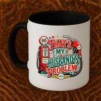 That's My Husband’s Problem Funny High Gas Prices Coffee Mug thumb 2