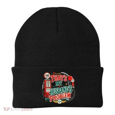 That's My Husband’s Problem Funny High Gas Prices Beanie