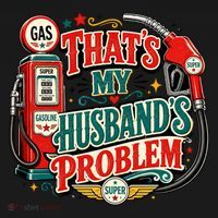 That's My Husband’s Problem Funny High Gas Prices Coaster thumb 2