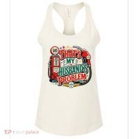 That's My Husband’s Problem Funny High Gas Prices Women's Tank Top thumb 0