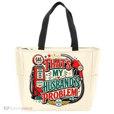 That's My Husband’s Problem Funny High Gas Prices Tote Bag