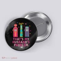 That’s My Husband’s Problem Funny Wife Gas Button thumb 0