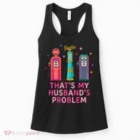 That’s My Husband’s Problem Funny Wife Gas Women's Tank Top thumb 0
