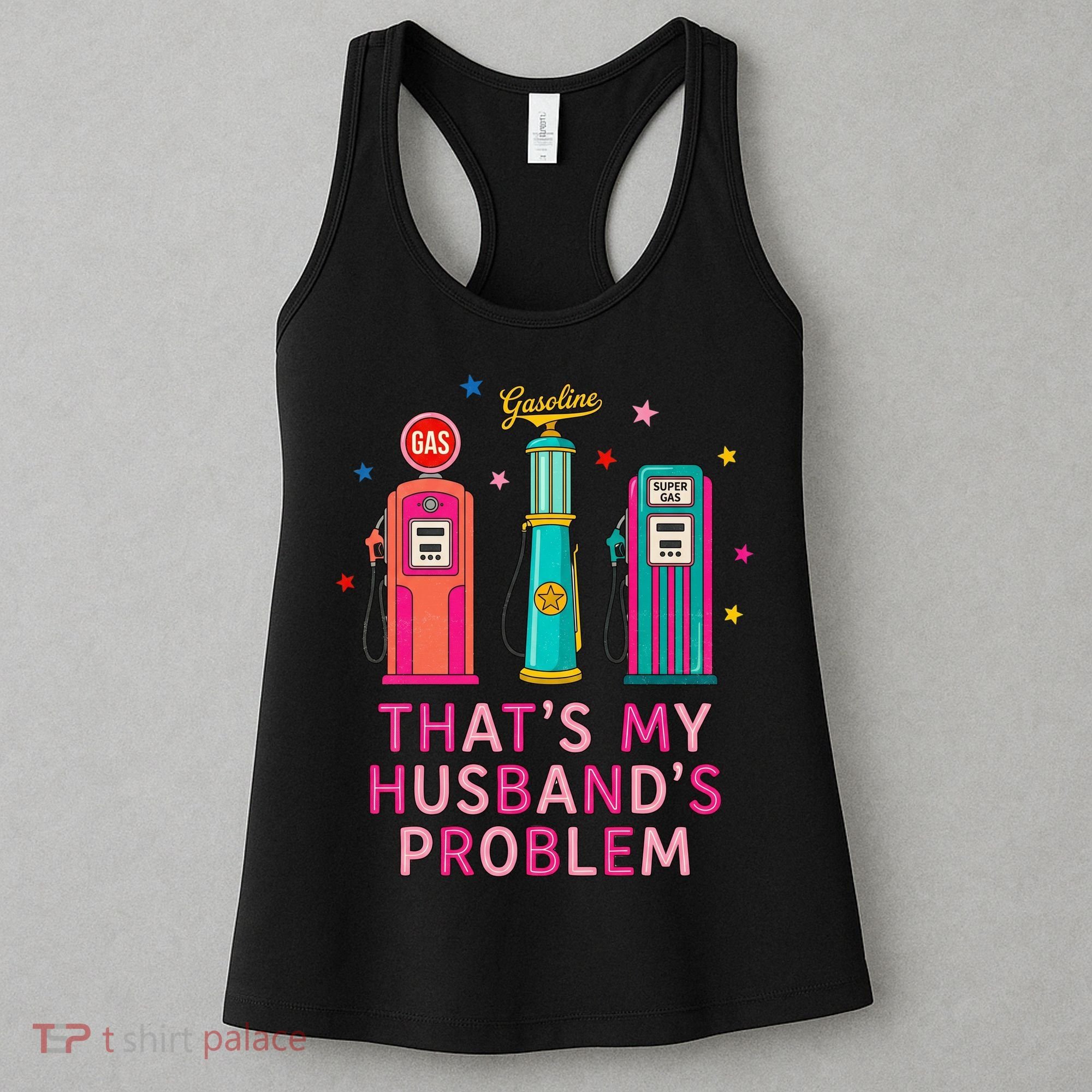 That’s My Husband’s Problem Funny Wife Gas Women's Tank Top