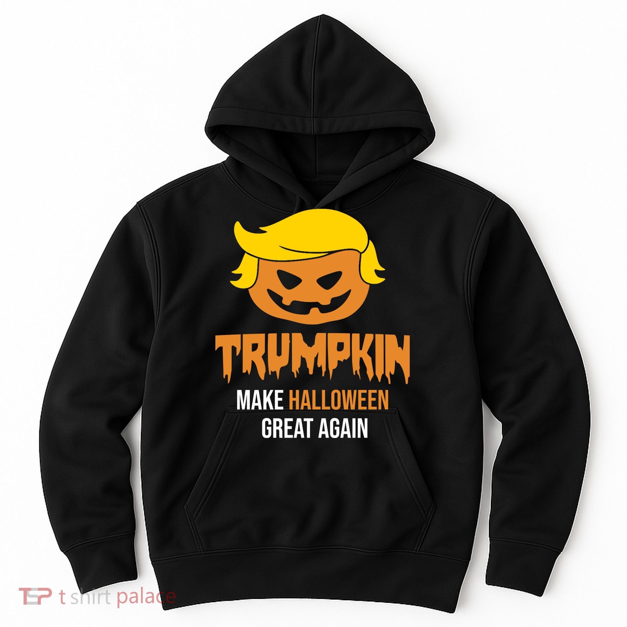 Trumpkin Make Halloween Great Again Funny Pro Trump Hoodie