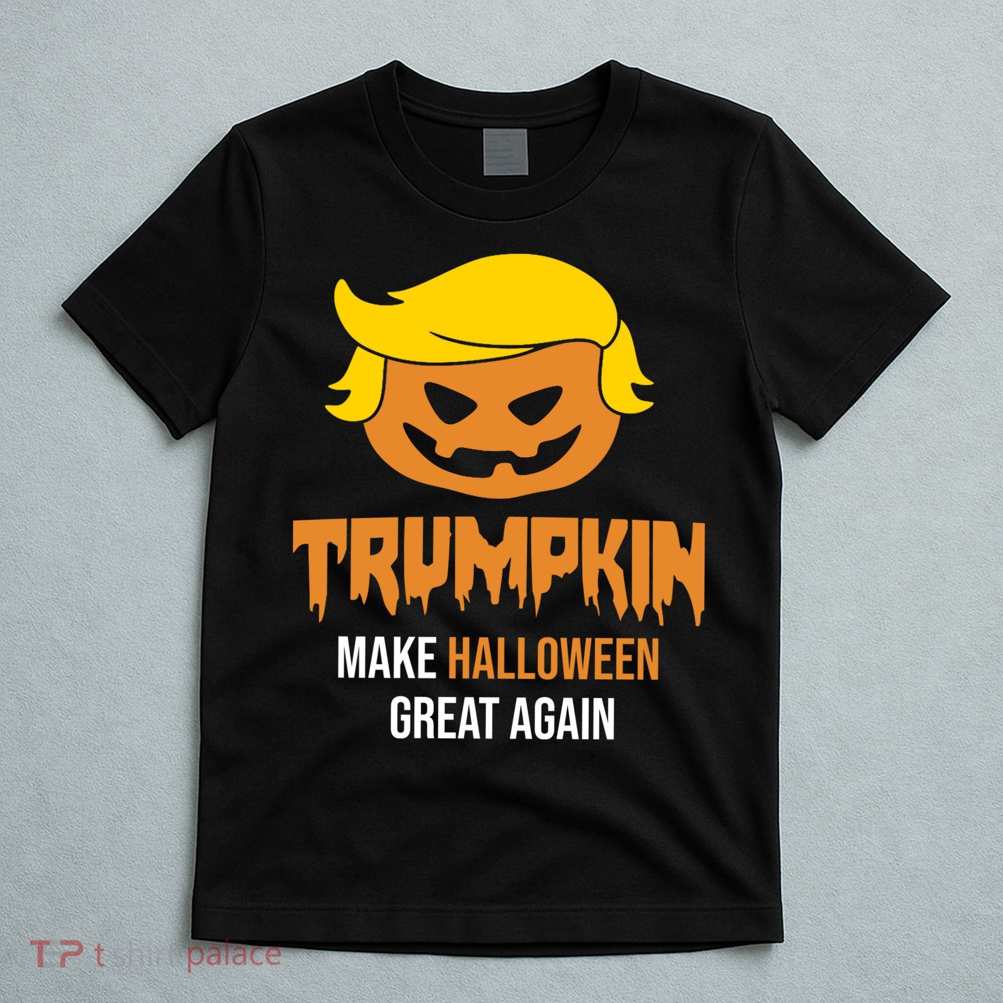 Trumpkin Make Halloween Great Again Funny Pro Trump T-Shirt