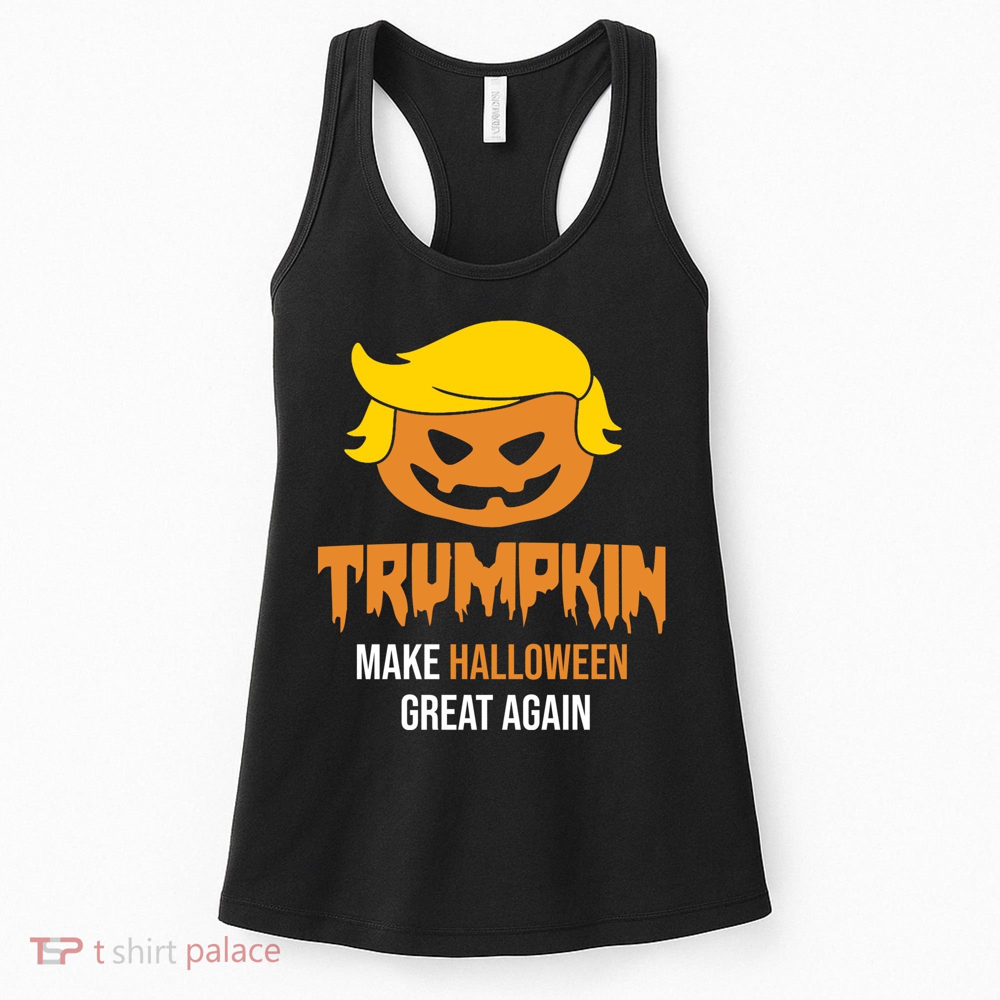 Trumpkin Make Halloween Great Again Funny Pro Trump Women's Tank Top