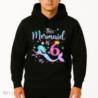 This Mermaid Is 6th Birthday Daughter Hoodie thumb 2