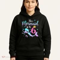 This Mermaid Is 6th Birthday Daughter Hoodie thumb 5