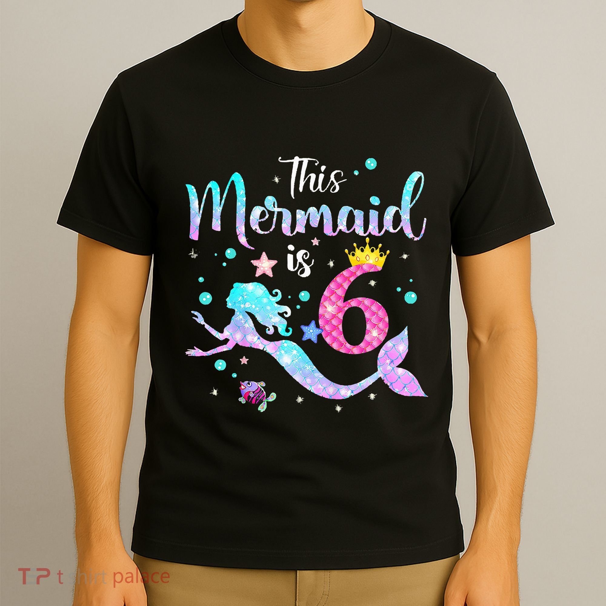 This Mermaid Is 6th Birthday Daughter T-Shirt