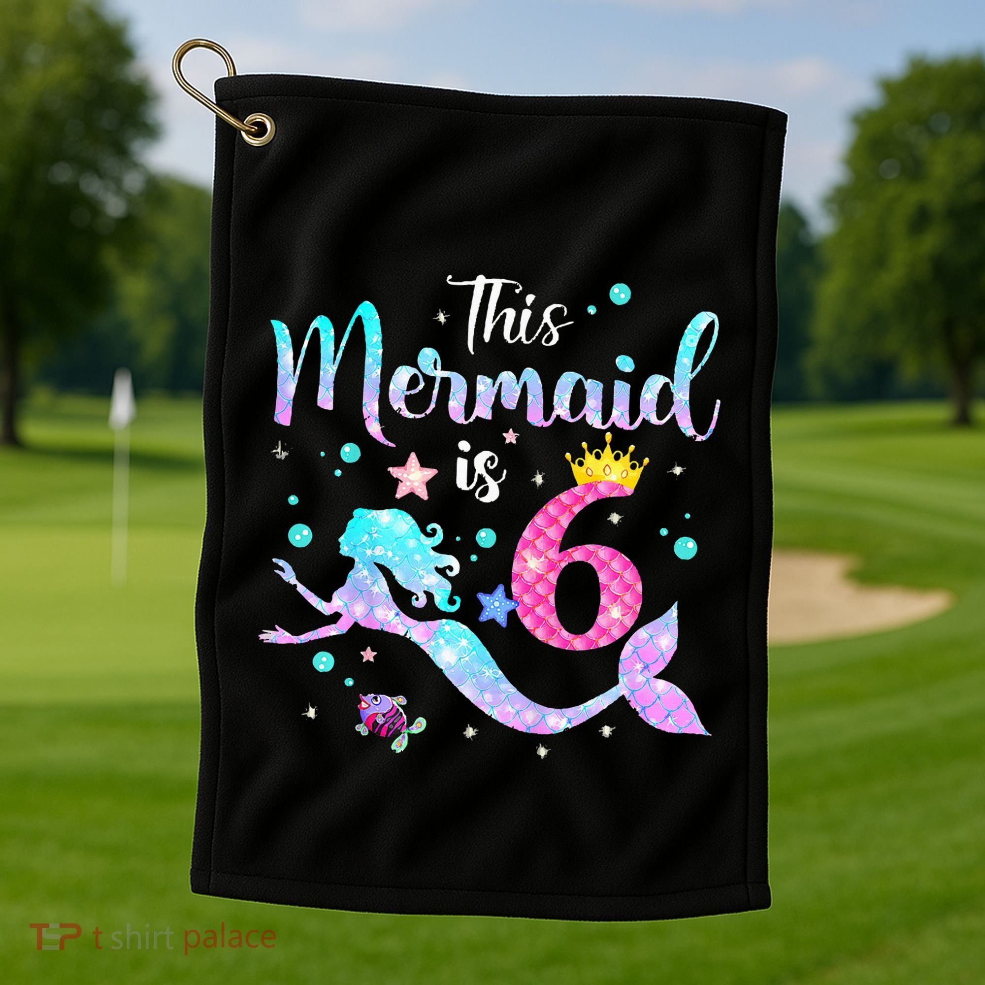 This Mermaid Is 6th Birthday Daughter Golf Towel