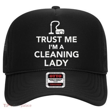 Trust Me IM A Cleaning Lady Hat
