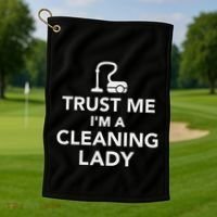 Trust Me IM A Cleaning Lady Golf Towel thumb 1