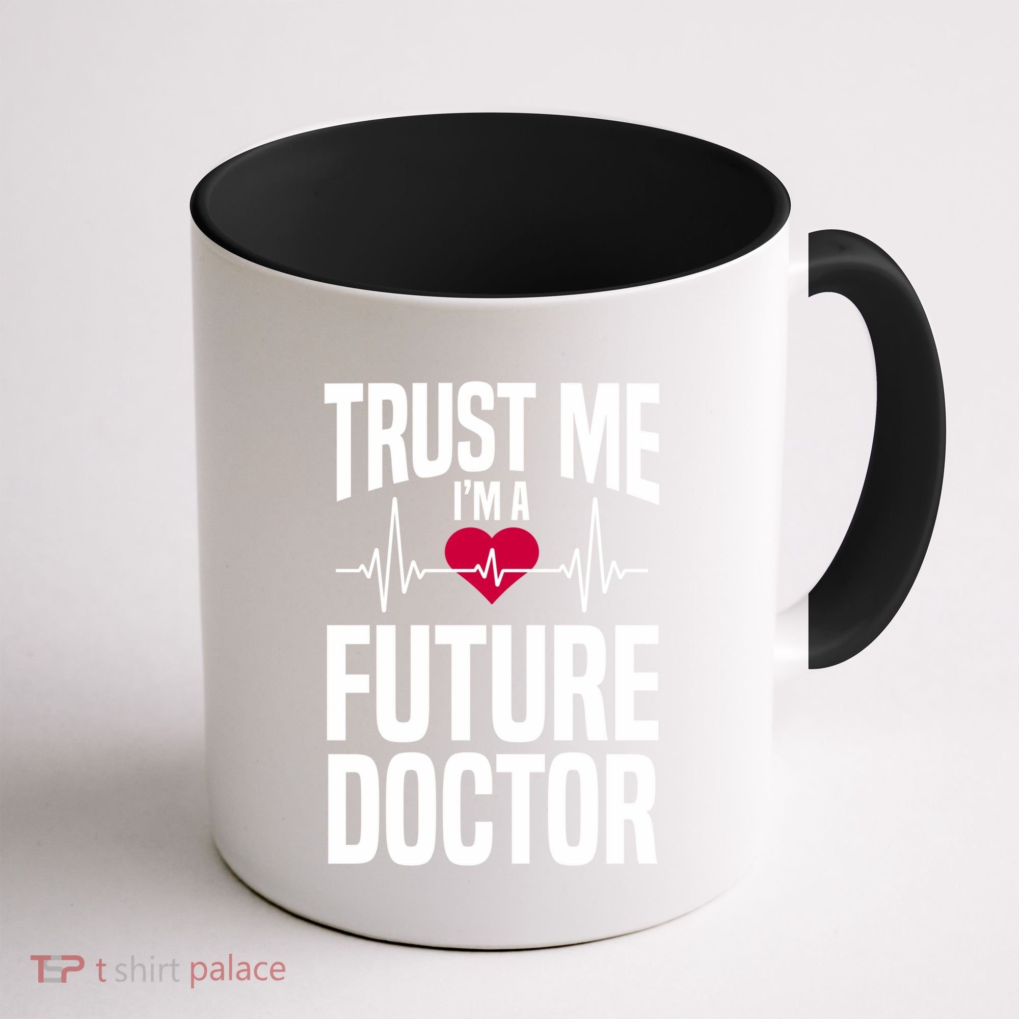 Trust Me I'm A Future Doctor Funny Medical School Gift Coffee Mug