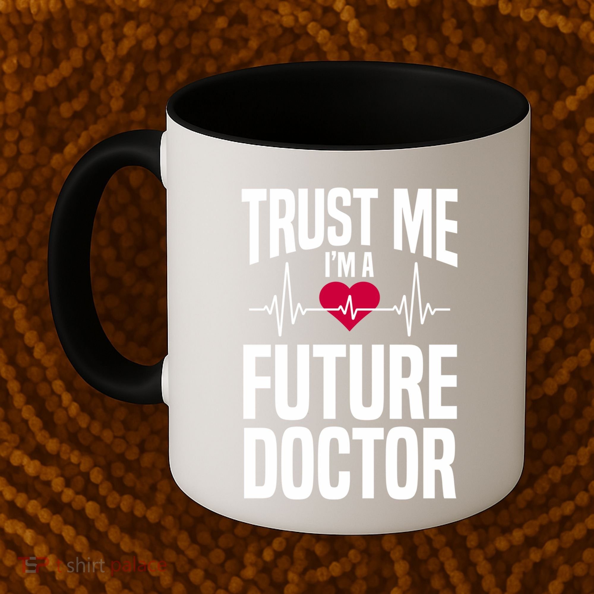 Trust Me I'm A Future Doctor Funny Medical School Gift Coffee Mug