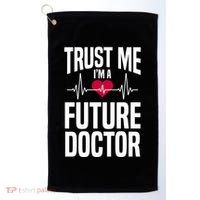 Trust Me I'm A Future Doctor Funny Medical School Gift Golf Towel thumb 0