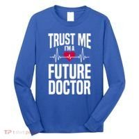 Trust Me I'm A Future Doctor Funny Medical School Gift Long Sleeve Shirt thumb 0