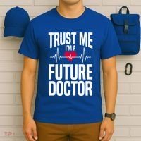 Trust Me I'm A Future Doctor Funny Medical School Gift T-Shirt thumb 6