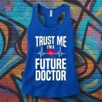 Trust Me I'm A Future Doctor Funny Medical School Gift Women's Tank Top thumb 3