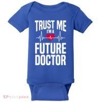 Trust Me I'm A Future Doctor Funny Medical School Gift Baby Bodysuit thumb 0