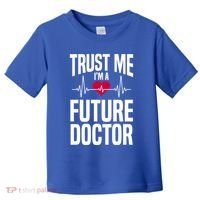 Trust Me I'm A Future Doctor Funny Medical School Gift Toddler T-Shirt thumb 0