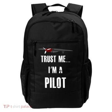 Trust Me I'm A Pilot Funny Aviation Flying Gift Backpack
