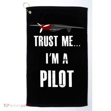 Trust Me I'm A Pilot Funny Aviation Flying Gift Golf Towel