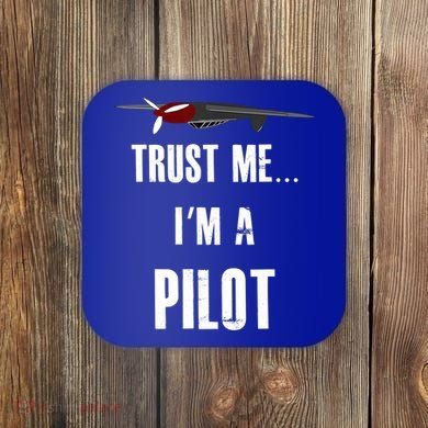 Trust Me I'm A Pilot Funny Aviation Flying Gift Coaster