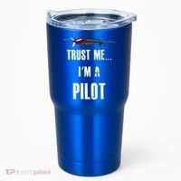 Trust Me I'm A Pilot Funny Aviation Flying Gift Tumbler thumb 0