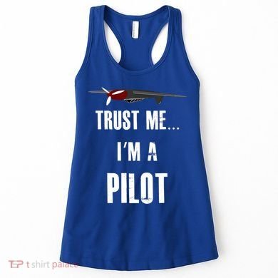 Trust Me I'm A Pilot Funny Aviation Flying Gift Women's Tank Top