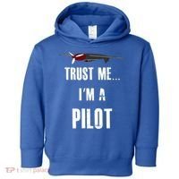 Trust Me I'm A Pilot Funny Aviation Flying Gift Toddler Hoodie thumb 0