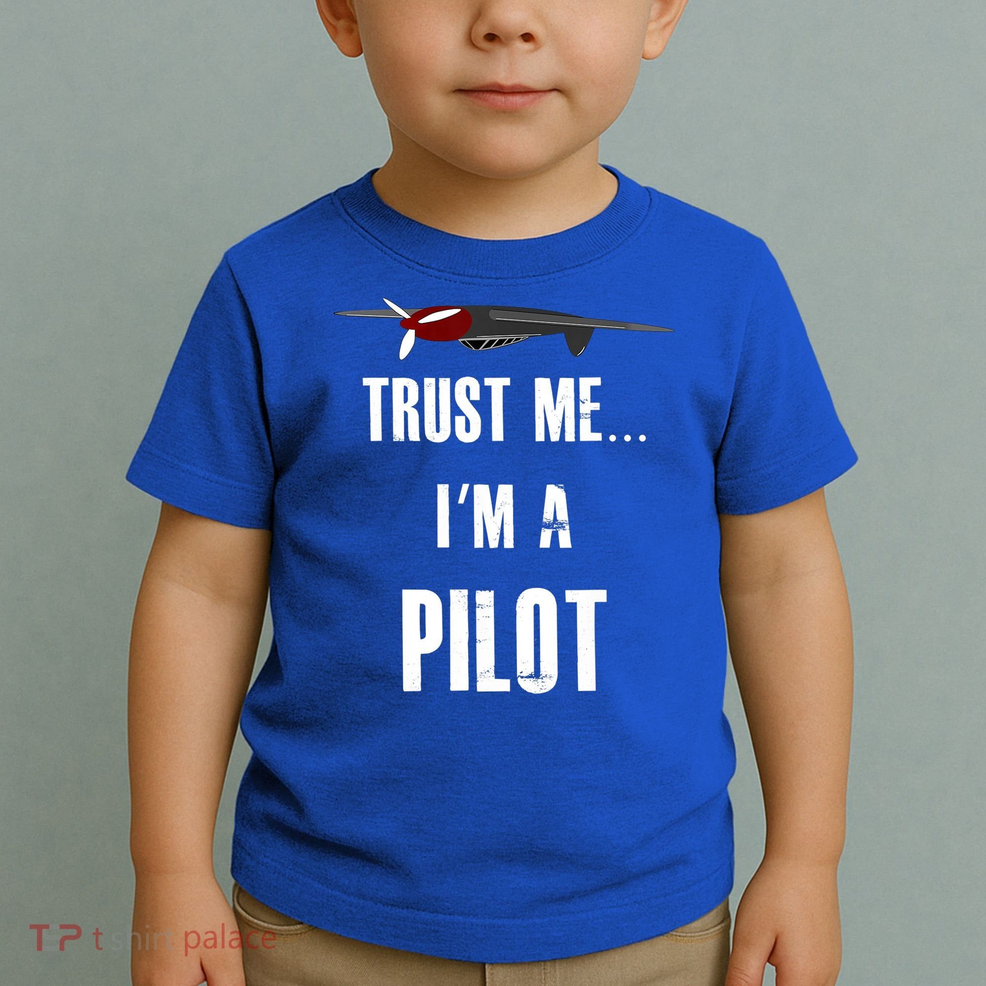 Trust Me I'm A Pilot Funny Aviation Flying Gift Toddler T-Shirt