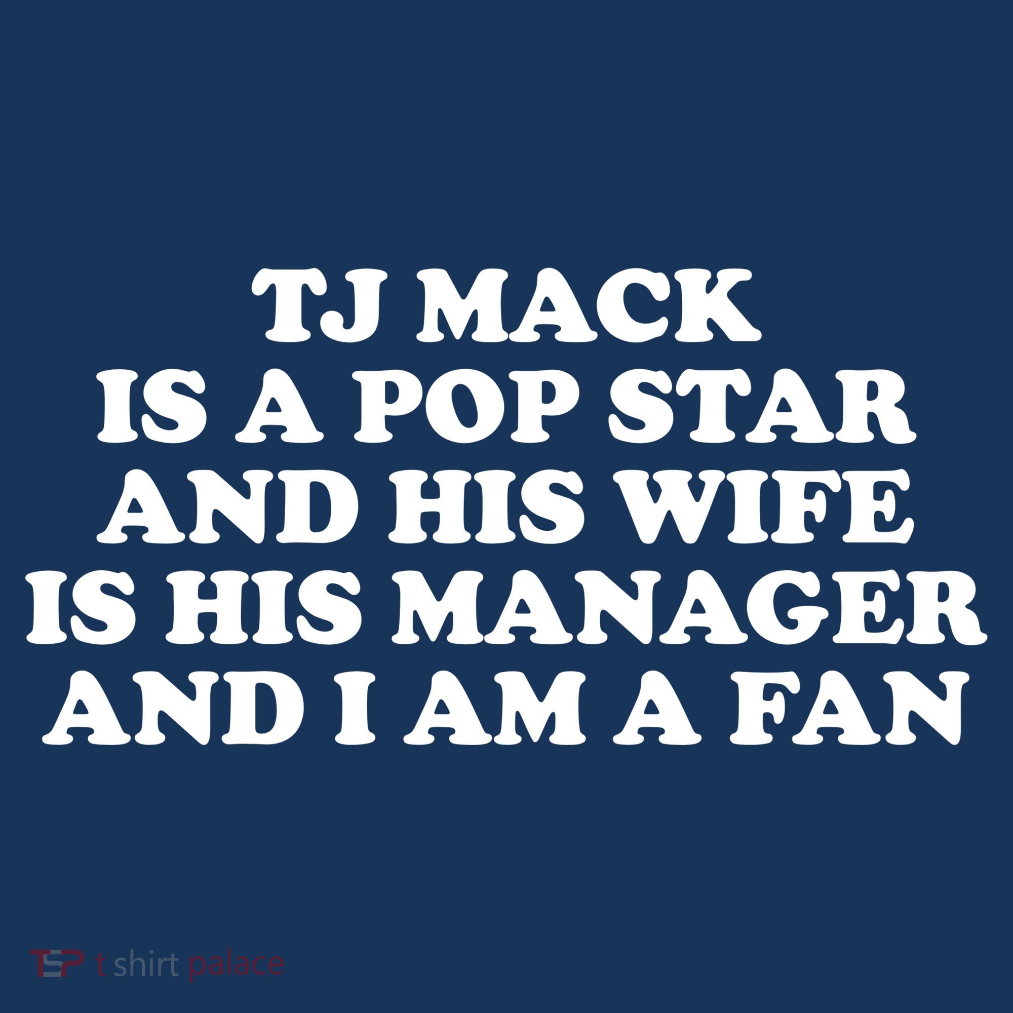 Tj Mack Is A Pop Star And His Wife Is His Manager And I Am A Fan Mousepad
