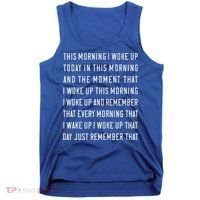 This Morning I Woke Up Today Funny Trending Meme Tank Top thumb 0