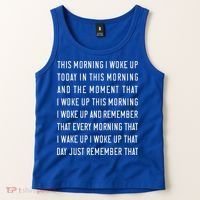 This Morning I Woke Up Today Funny Trending Meme Tank Top thumb 2